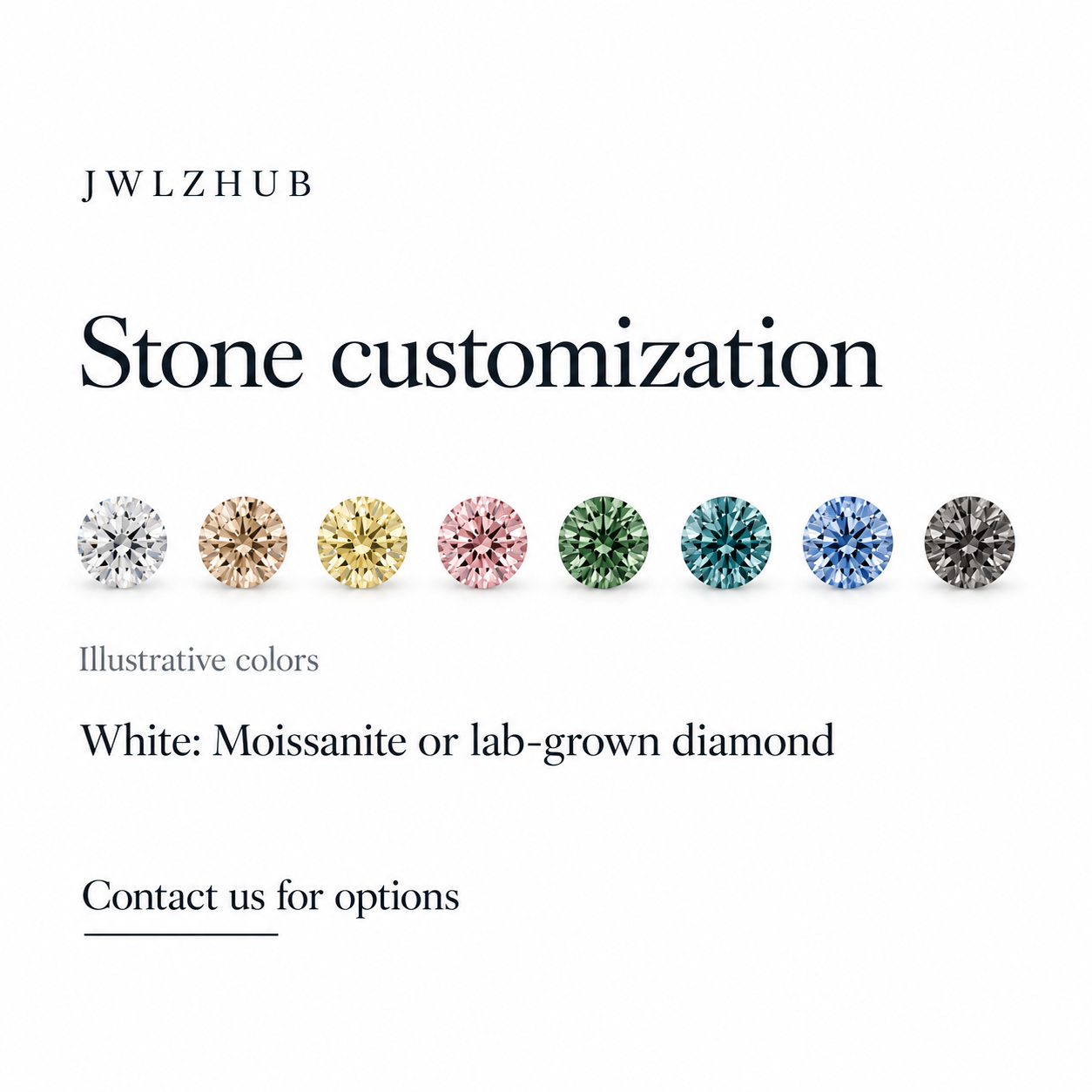 Stone color inspiration. White stone inquiries: moissanite or lab-grown diamond. Illustrated shades are not exact real-stone colors.